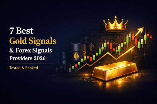 7 Best Gold Signals & Forex Signals Providers in 2026